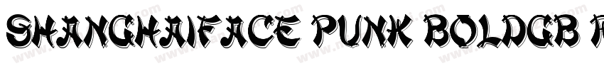 ShanghaiFace Punk BoldGB Regular GB字体转换